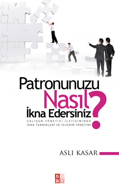 Patronunuzu Nasıl İkna Edersiniz? kitabı