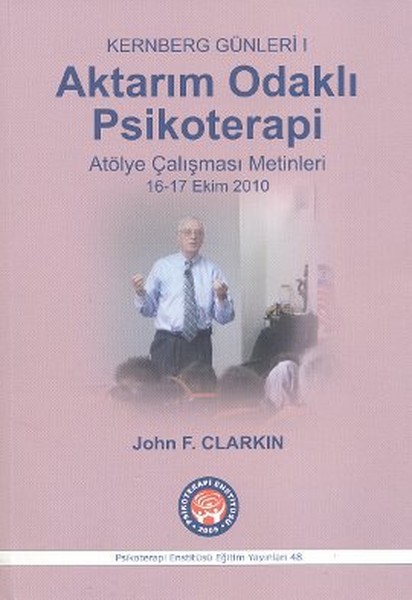 Aktarım Odaklı Psikoterapi - Kernberg Günleri 1 kitabı