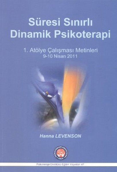 Süresi Sınırlı Dinamik Psikoterapi - 1. Atölye Çalışması Metinleri kitabı