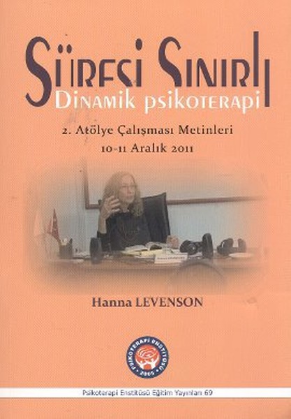 Süresi Sınırlı Dinamik Psikoterapi - 2. Atölye Çalışması Metinleri kitabı