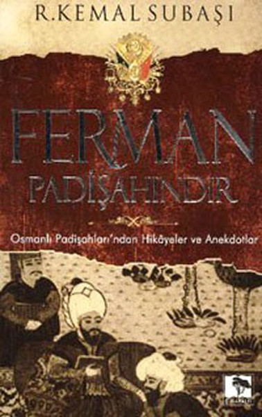 Ferman Padişahındır kitabı