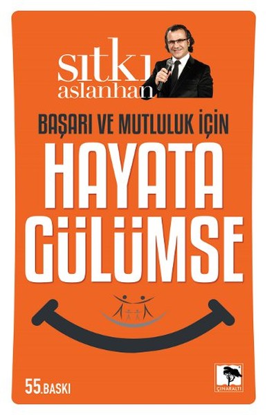 Başarı Ve Mutluluk İçin Hayata Gülümse kitabı