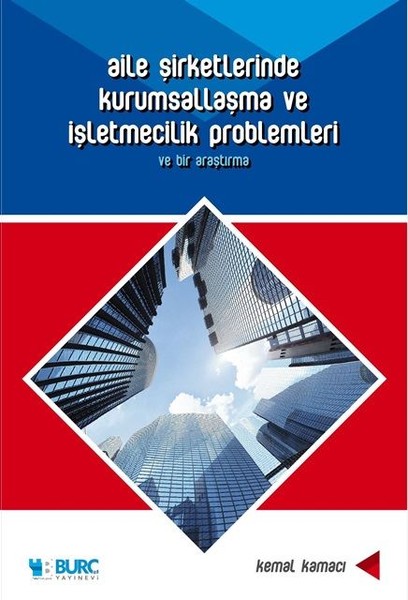 Aile Şirketlerinde Kurumsallaşma Ve İşletmecilik Problemleri kitabı