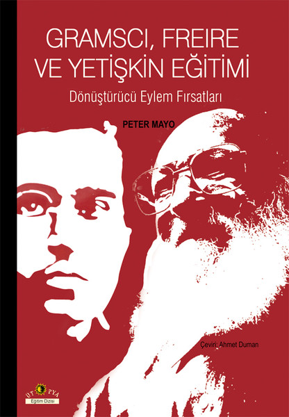 Gramscı, Freire Ve Yetişkin Eğitimi kitabı