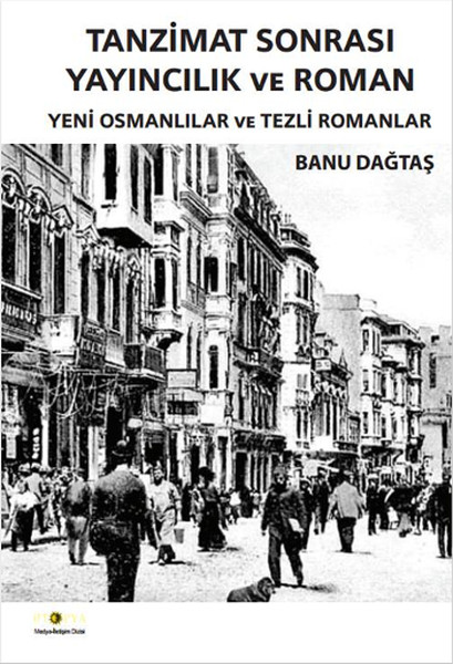 Tanzimat Sonrası Yayıncılık Ve Roman kitabı