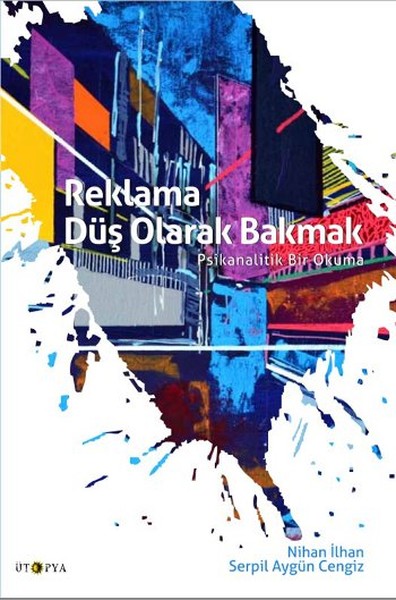 Reklama Düş Olarak Bakmak kitabı