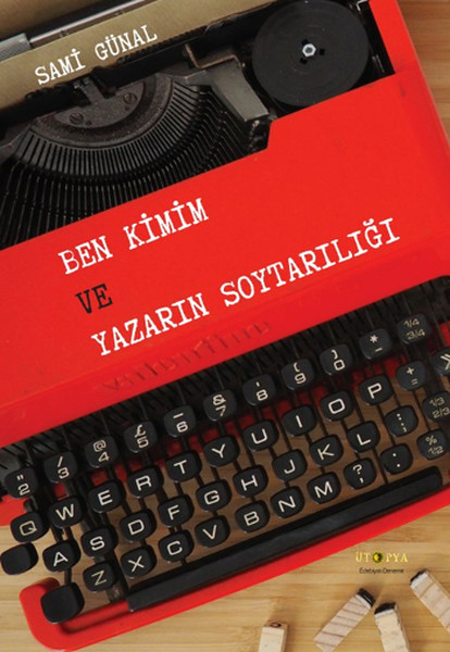 Ben Kimim Ve Yazarın Soytarılığı kitabı