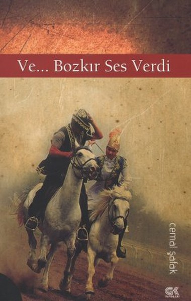 Ve. . . Bozkır Ses Verdi kitabı