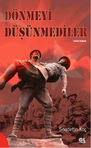 Dönmeyi Düşünmediler kitabı