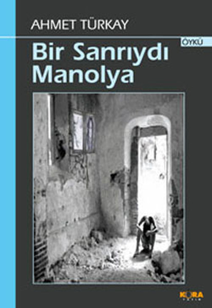 Bir Sanrıydı Manolya kitabı