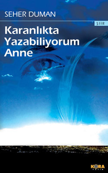 Karanlıkta Yazabiliyorum Anne kitabı