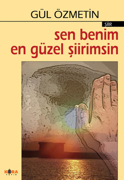 Sen Benim En Güzel Şiirimsin kitabı