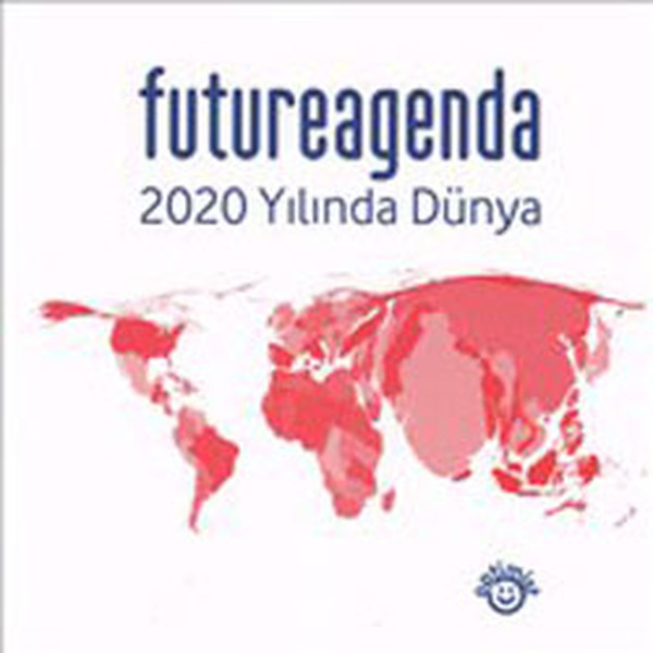 Futureagenda 2020 Yılında Dünya kitabı