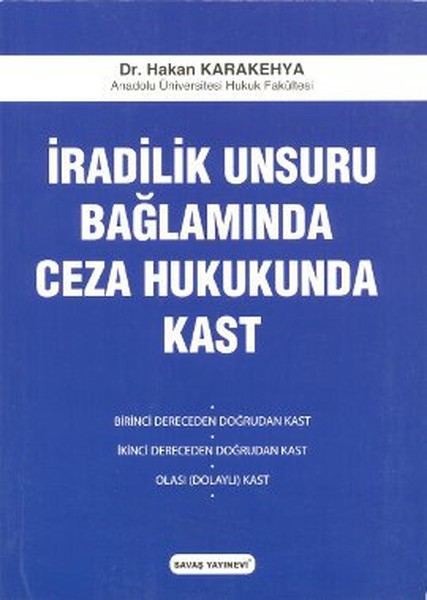 İradilik Unsuru Bağlamında Ceza Hukukunda Kast kitabı