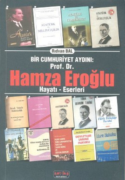 Bir Cumhuriyet Aydını Prof. Dr. Hamza Eroğlu kitabı