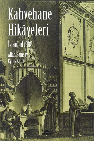 İstanbul 1898 Kahvehane Hikayeleri kitabı