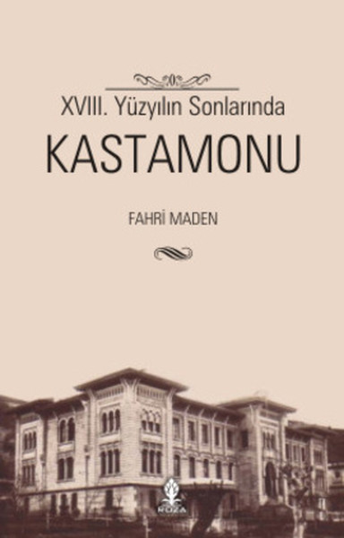 18. Yüzyılın Sonlarında Kastamonu kitabı