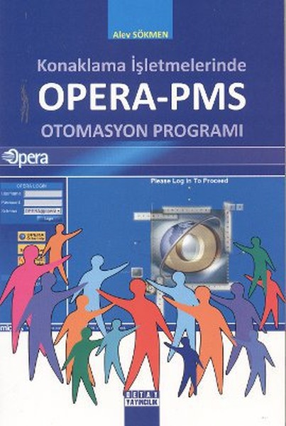 Konaklama İşletmelerinde Opera-Pms Otomasyon Programı kitabı