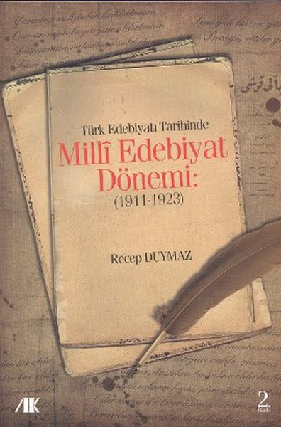 Türk Edebiyat Tarihinde Milli Edebiyat Dönemi (1911 - 1923)  kitabı