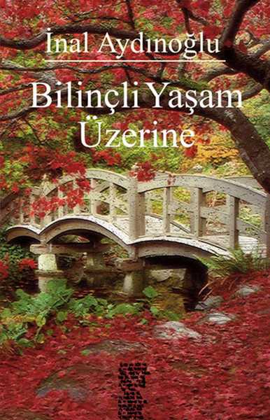 Bilinçli Yaşam Üzerine kitabı