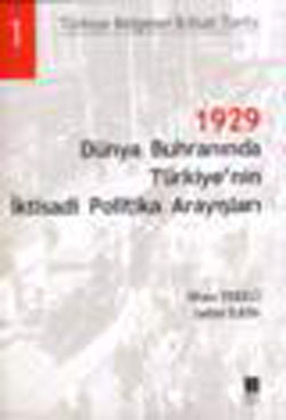 1929 Dünya Buhranında Türkiye'nin İktisadi Politika Arayışları kitabı