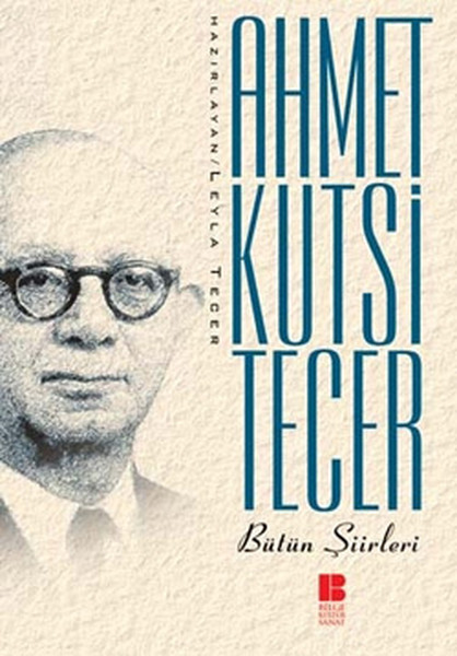 Ahmet Kutsi Tecer Bütün Şiirleri kitabı