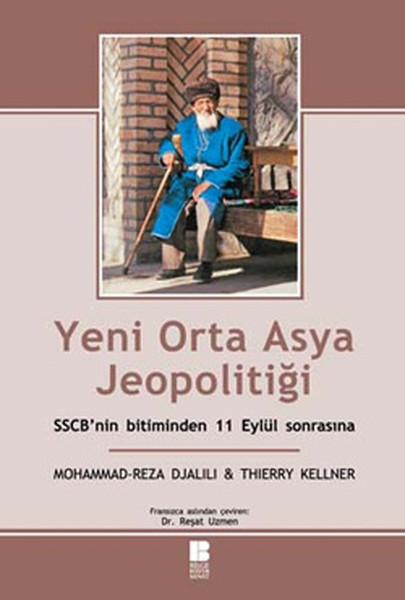 Yeni Orta Asya Jeopolitiği / Sscb'nin Bitiminden 11 Eylül Sonrasına kitabı