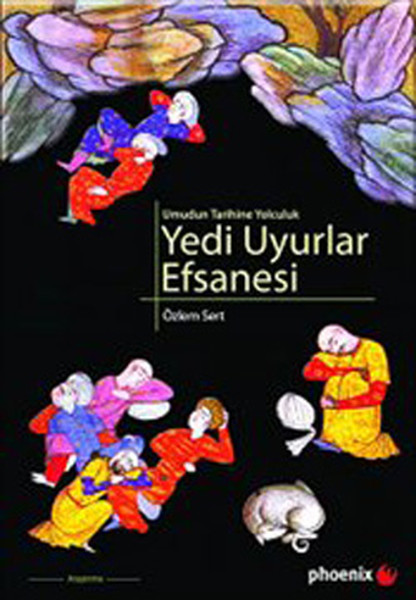 Umudun Tarihine Yolculuk - Yedi Uyurlar Efsanesi kitabı