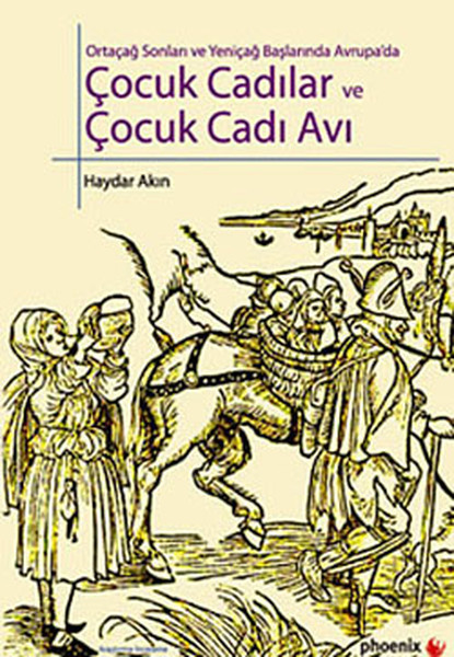 Çocuk Cadılar Ve Çocuk Cadı Avı kitabı