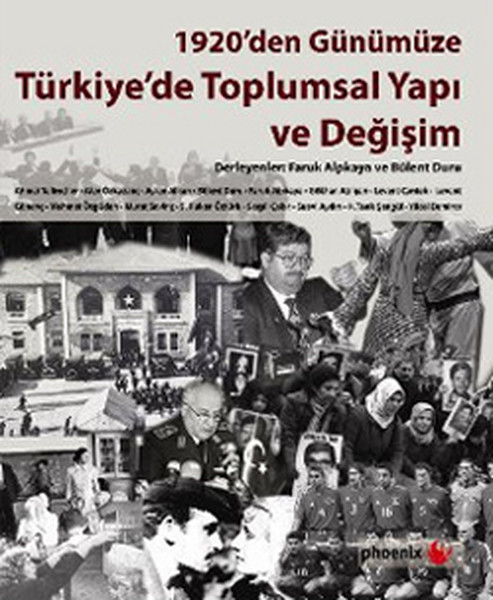 1920'den Günümüze Türkiye'de Toplumsal Yapı Ve Değişim kitabı