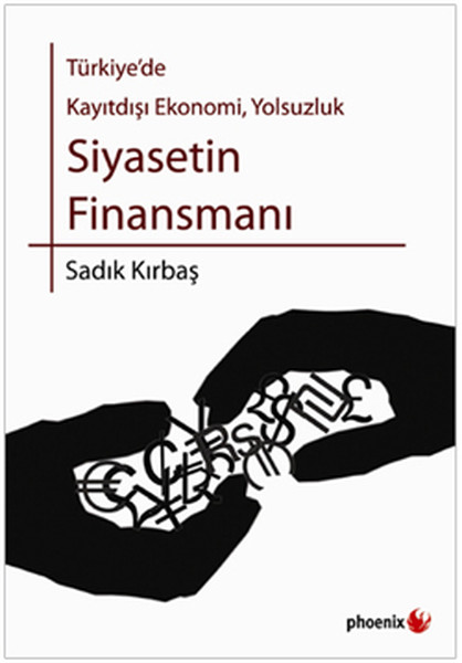 Türkiye'de Kayıtdışı Ekonomi, Yolsuzluk - Siyasetin Finansmanı kitabı