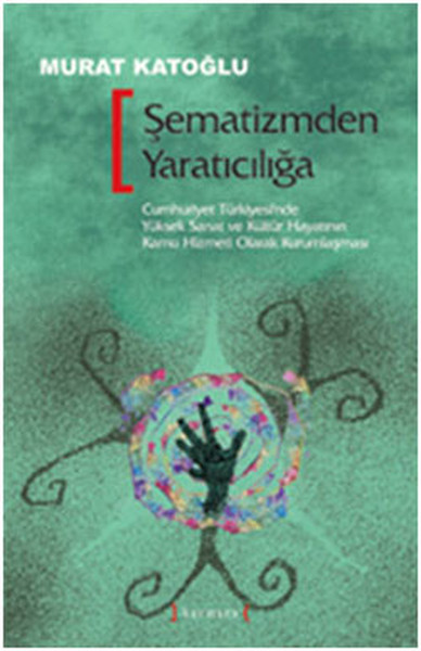 Şematizmden Yaratıcılığa kitabı