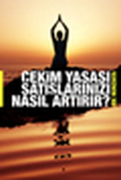 Çekim Yasası Satışlarınızı Nasıl Artırır? kitabı