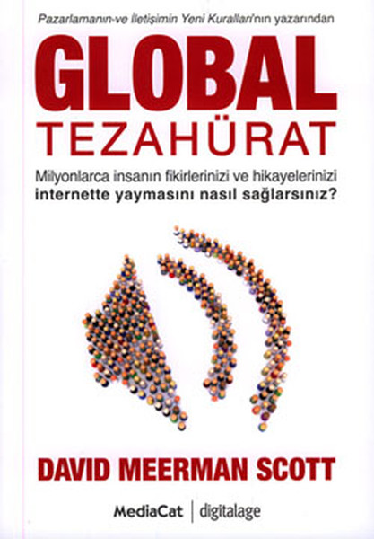 Global Tezahürat - Pazarlamanın Ve İletişimin Yeni Kuralları'nın Yazarından kitabı