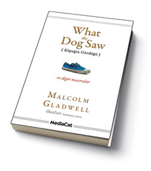 What The Dog Saw (Köpeğin Gördüğü)  kitabı