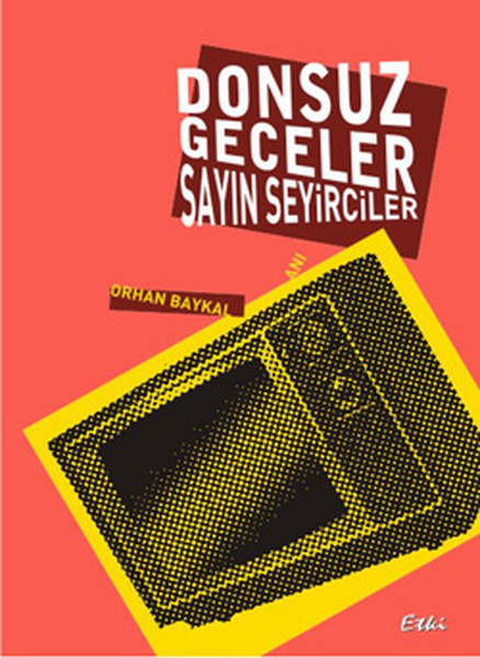 Donsuz Geceler Sayın Seyirciler kitabı