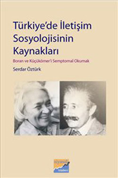 Türkiye'de İletişim Sosyolojisinin Kaynakları kitabı