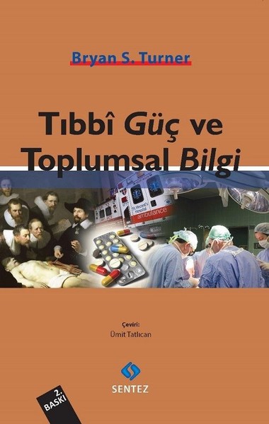 Tıbbi Güç Ve Toplumsal Bilgi kitabı