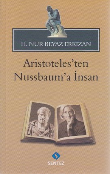 Aristoteles'ten Nussbaum'a İnsan kitabı