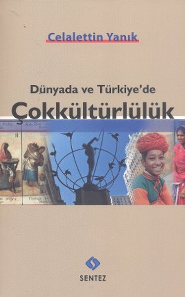 Dünyada Ve Türkiye'de Çokkültürlülük kitabı