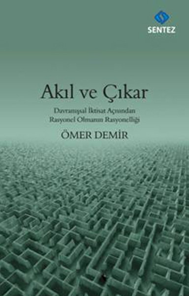 Akıl Ve Çıkar kitabı