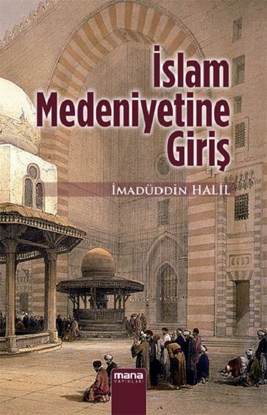 İslam Medeniyetine Giriş kitabı