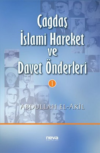 Çağdaş İslami Hareket Ve Davet Önderleri 1 kitabı