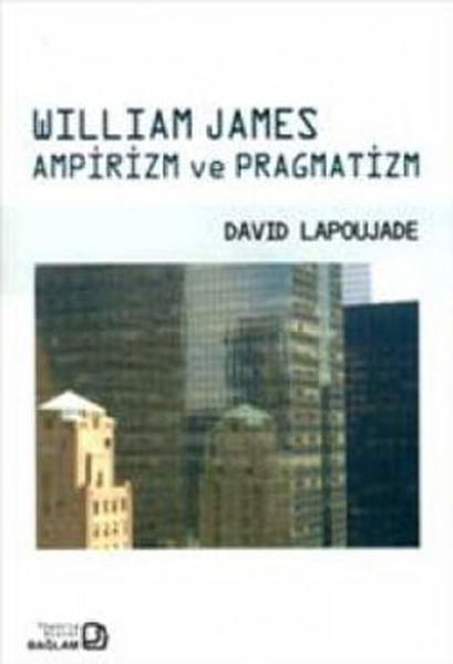 William James Ampirizm Ve Pragmatizm kitabı