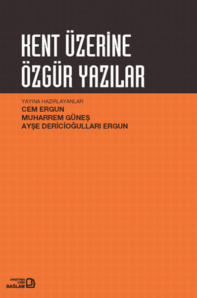 Kent Üzerine Özgür Yazılar kitabı