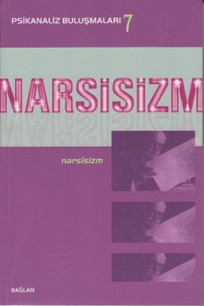 Psikanaliz Buluşmaları 7 - Narsisizm kitabı