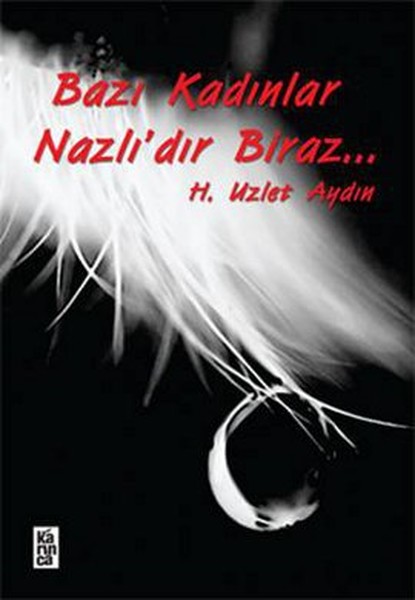 Bazı Kadınlar Nazlı'dır Biraz kitabı