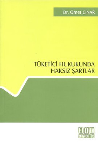 Tüketici Hukukunda Haksız Şartlar kitabı