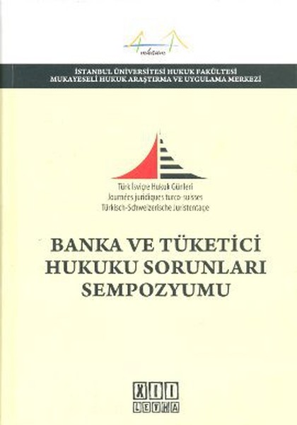 Banka Ve Tüketici Hukuku Sorunları Sempozyumu kitabı