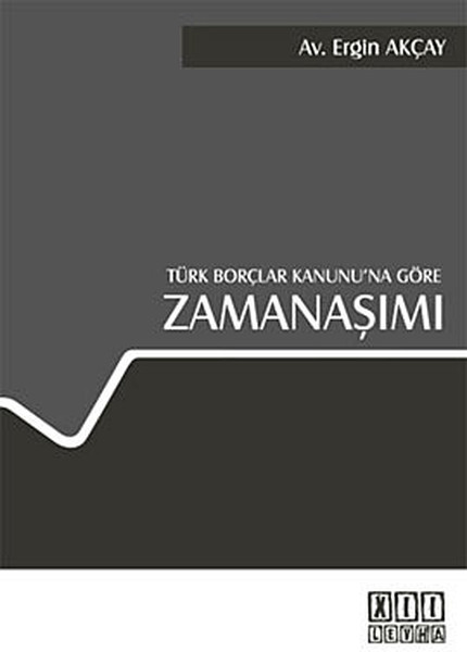 Türk Borçlar Kanunu'na Göre Zamanaşımı kitabı